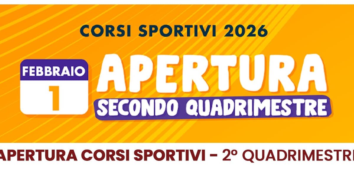 Corsi Sportivi 2026 - Apertura Secondo Quadrimestre
