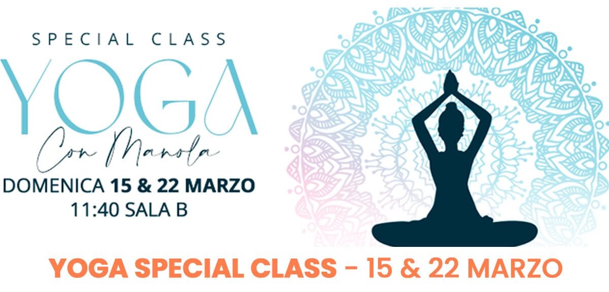 Yoga Special Class - Domenica 15 e 22 Marzo 2026